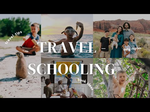 Travel-Schooling | Daily Rhythm, Book Suggestions, and Tips