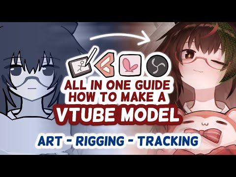 How To Make a 2D VTuber Model | Art - Rigging - Tracking [All In One Guide] 