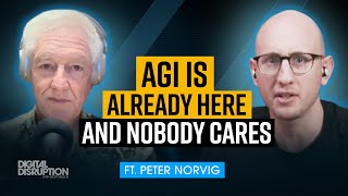 AGI Is Here: AI Legend Peter Norvig on Why it Doesn't Matter Anymore