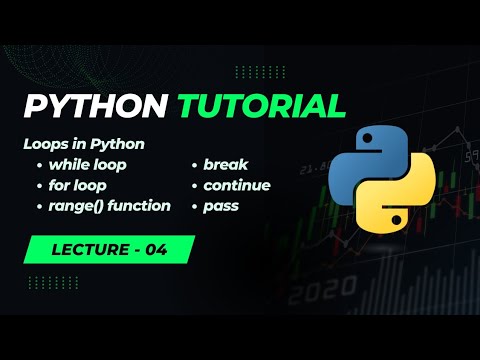 Loops in Python | Dive into Beginner-Friendly Python Tutorial - Lecture 4 (English)