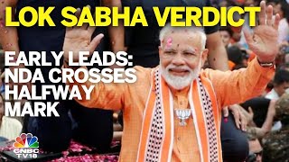 Lok Sabha Results: BJP-Led NDA Crosses Halfway Mark Of 272 In Early Leads | N18ER