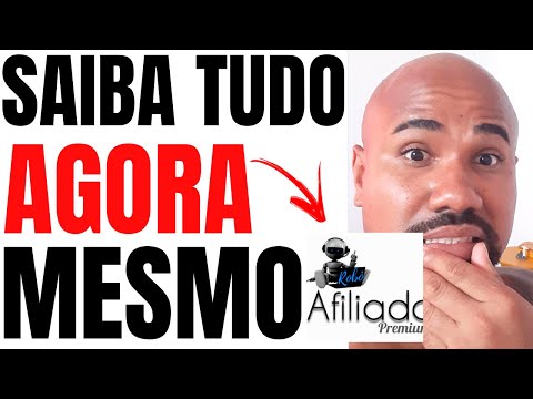 Robô Afiliado Como Funciona? Robô Afiliado  Vale A pena  Mesmo? Robô Afiliado  Robo afiliado Premium