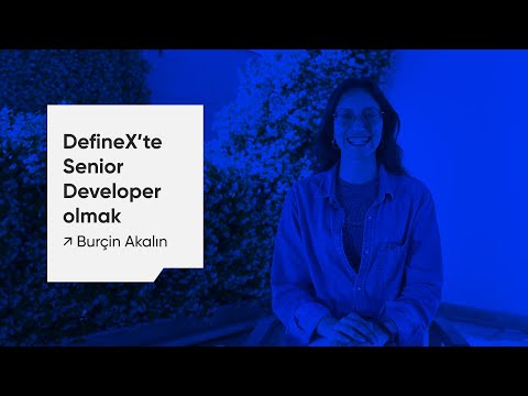 DefineX'te Senior Developer  Olmak | Burçin Akalın | #TeamDefineX'i Tanı!  #yazılımmühendisliği