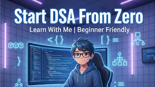 What is DSA? Why is DSA Important? | Beginner Friendly | Start DSA From Zero