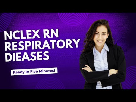 "NCLEX -RN : Respiratory Diseases Key Concepts You Need to Know!"
