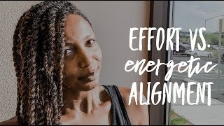 Effort vs Energetic Alignment: Which One Works?