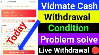 Vidmate cash app withdrawal problem solve | vidmate cash app withdrawal condition problem solve