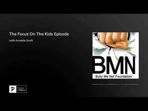 The Focus On The Kids Episode