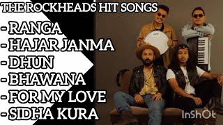 THE ROCKHEADS HIT SONGS || ROCKHEADS PLAYLIST #rockheads #ROCKHEADNEPAL @rockheadsnepal