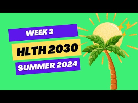 HLTH 2030 Week 3 Assignments