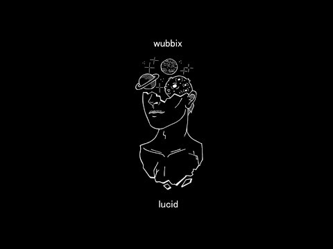 Wubbix - Lucid