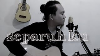Half of me (Nano) ~ Cover Ayiesyakenz