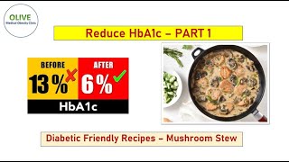 Remission of Diabetes by lowering HbA1c Levels | Macro friendly dinner meals |