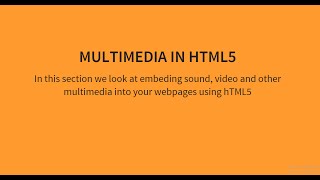 Multimedia, videos and audio - HTML5 Tutorial [Part 5 of 6]