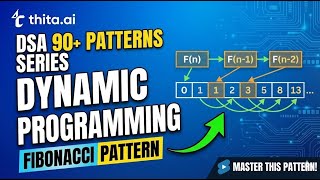 DP Fibonacci Pattern Explained | Dynamic Programming Made Easy | Thita.ai 90 DSA Patterns
