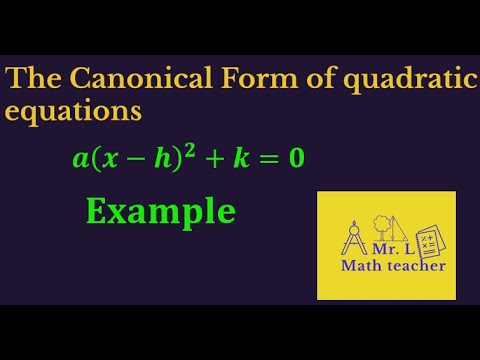Changing standard equations to canonical forms