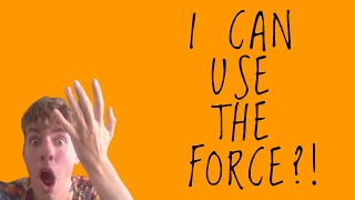 I Might Be Luke Skywalkers Son?! (REAL FORCE USAGE)