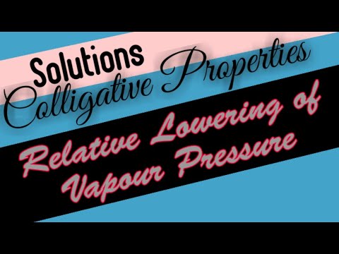 Solutions 2 | Colligative Properties | Relative Lowering of Vapour Pressure | Plus two Malayalam