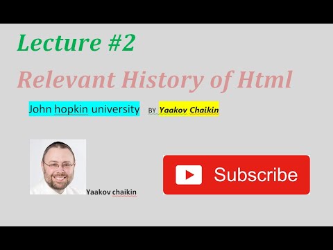 Lecture #2 || Relevant History of HTML : web development tutorials