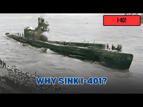 Investigating I-401: Why the U.S. Torpedoed Japan’s Mega Sub