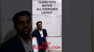 CLASS-10TH MATHS ALL EXERCISE COMPLETE NCERT SOLUTION LAYOUT EASY SOLUTION BY -SAWAN SIR