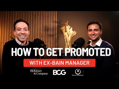 How to Be a Top Performer and Get Promoted at Bain & BCG