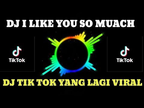 dj terbaru 2020 slow remix💃dj i like you so muach dj full bass 2020 dj tiktok terbaru 2020