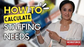 Tips to Calculate #Staffing Needs for Any Business | Calculating staffing needs for 2023 Episode 068