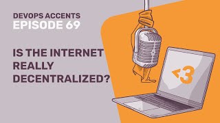 Is the Internet Really Decentralized? | DA #69