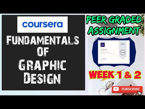 Fundamentals of graphic design week 1&2 answers||Graphic design quiz answers||Peer graded assignment