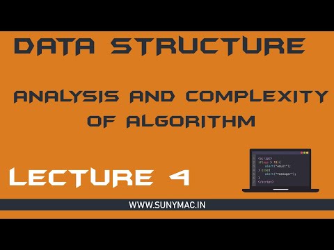 DATA STRUCTURE || ANALYSIS OF ALGORITHMS AND COMPLEXITY || LECTURE 4 || SUNNY MAC CHANNEL