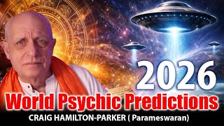2026 World Psychic and Naadi Astrology Predictions -  UFO Disclosures and more...
