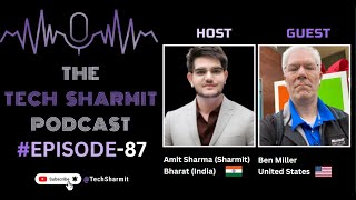S1E87 - The Tech Sharmit Podcast : #MicrosoftMVP,  Ben Miller 🎙️ Expert Talks (TTSP)