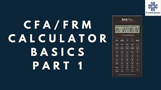 CFA/ FRM Calculator Basics Part 1