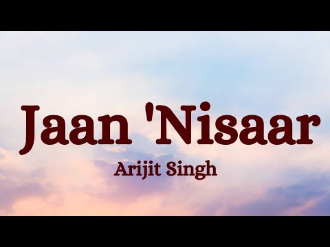Jaan 'Nisaar (Lyrics) |Kedarnath|Arijit Singh|@zeemusiccompany #songlyrics