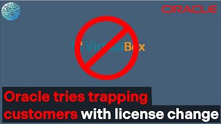 Warning: Oracle's Sneaky VirtualBox License Change Could Cost You