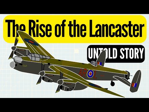 Avro Lancaster: The Bomber That Terrified Nazi Germany