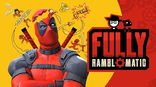 Marvel's Deadpool VR | Fully Ramblomatic