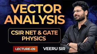 9. Vector Analysis Secrets CSIR NET & GATE Physics Students Need to Know