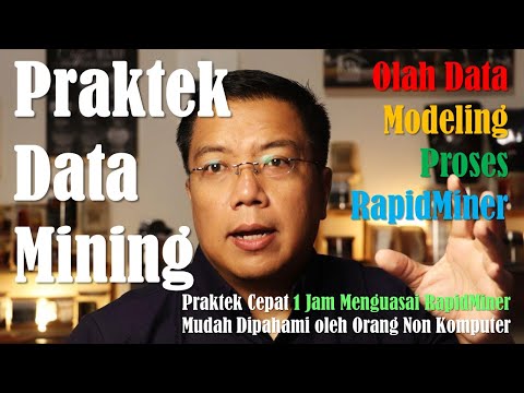 Praktek Cepat dan Mudah Data Mining dengan RapidMiner untuk Mahasiswa Lugu: 1 Jam Langsung Bisa