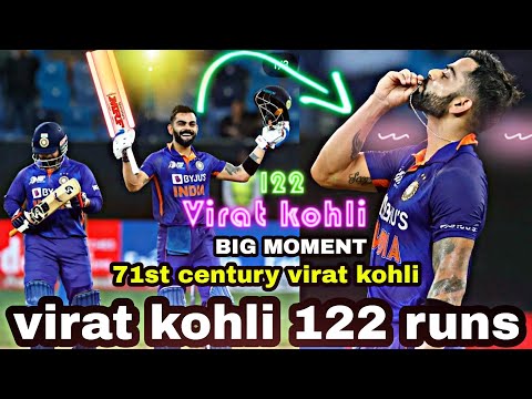 big moment virat kohli 122 runs today india vs Afghanistan match today 71st century virat kohli back