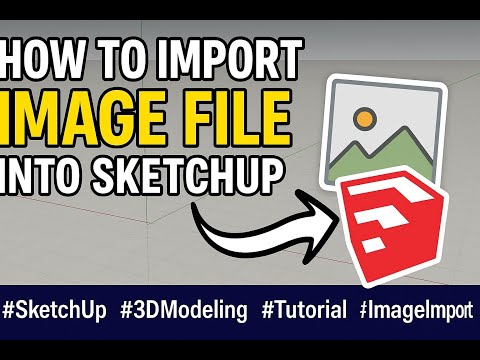How to import an Image file JPEG, PNG into Sketchup