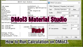 How to Run DFT Calculations in DMol3|A Beginner's Guide to Running DFT Calculations| Material Studio