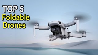 Best Foldable Drones in [2025 ] Top 5 Best Foldable Drones Reviews and Buying Guide