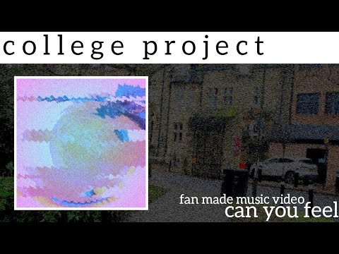 Can You Feel [spc700] - Fan Music Video (COLLEGE PROJECT)