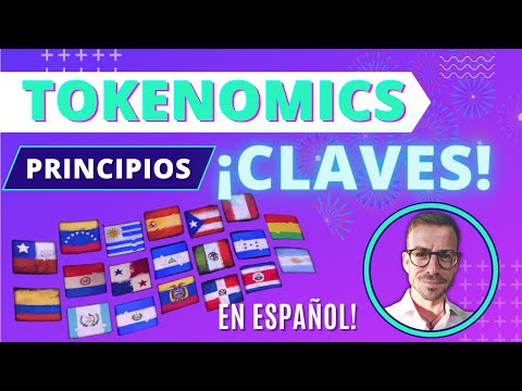What is Tokenomics? (Principles explained in Spanish!)