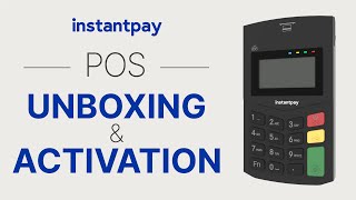Unboxing and Activating Instantpay POS for Your Business | mPOS + micro ATM