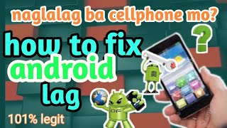 NAGLALAG BA PHONE MO?how to fix android lag|bagwis hopeTV