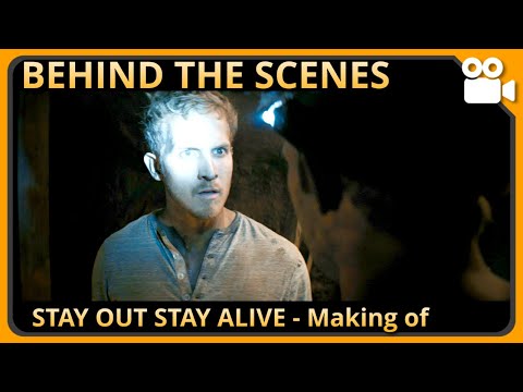 STAY OUT STAY ALIVE | Behind the Scenes | Making of (CONTAINS SPOILERS)
