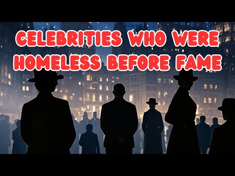 CELEBRITIES  WHO WERE HOMELESS BEFORE FAME #celebritycompilation